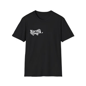 Open image in slideshow, &quot;The Worthy Hour&quot;Tee (Unisex)
